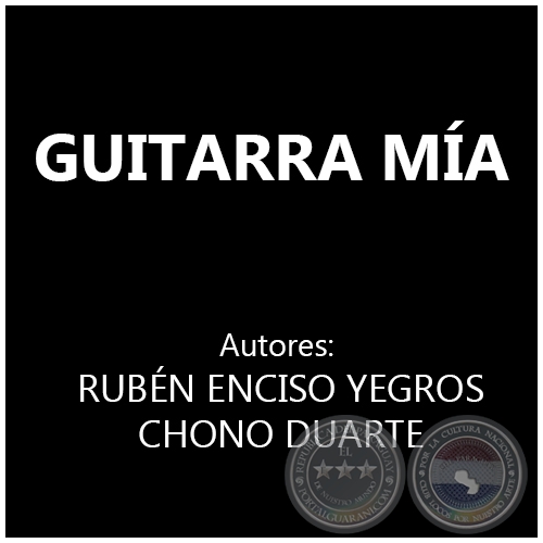 GUITARRA MÍA - CHONO DUARTE